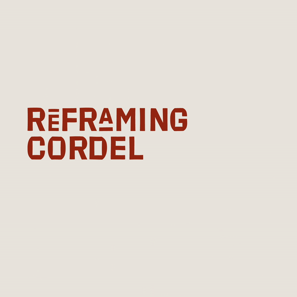 Reframing Cordel